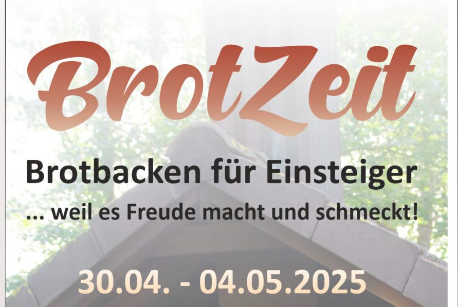 Brotbackfreizeit für Anfänger mit U. & M. Rapsch & B. Bauernfeind